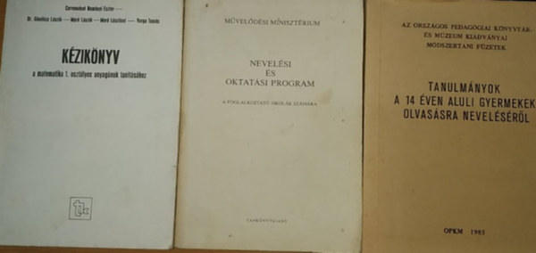 Cervenakné Neményi Eszter, Varga Sándor (szerk.) Hatos Gyula (szerk.) - Nevelési és oktatási program + Tanulmányok a 14 éven aluli gyermekek olvasásra neveléséről + Kézikönyv a matematika 1. osztályos anyagának tanításához (3 kötet)