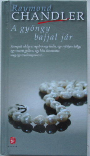 Raymond Chandler - A gyngy bajjal jr