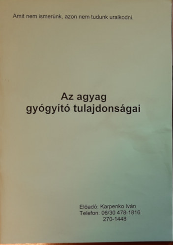 Karpenko Ivn - Az agyag gygyt tulajdonsgai