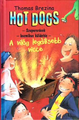 Thomas W. I. - Hot Dogs - A világ legdilisebb vicce