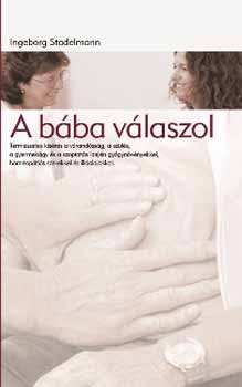 Ingeborg Stadelmann - A b�ba v�laszol