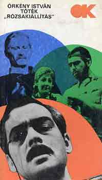 Örkény István - Tóték-"Rózsakiállítás"