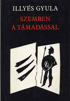 Illys Gyula - Szemben a tmadssal