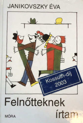 Rber Lszl  Janikovszky va (ill.) - Felntteknek rtam - Rber Lszl rajzaival (Sajt kppel!)