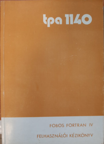 tp1140 kisszmtgp -  fobos fortran IV (felhasznli kziknyv)
