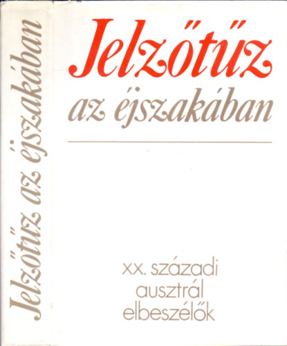 Karig S�ra  (v�l. �s szerk.) - Jelz�t�z az �jszak�ban - XX. sz�zadi ausztr�l elbesz�l�k