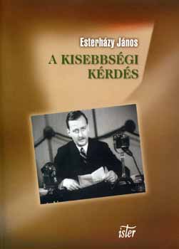 Esterhzy Jnos - A kisebbsgi krds