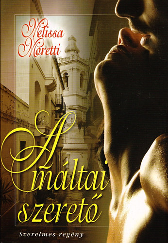 Melissa Moretti - A mltai szeret