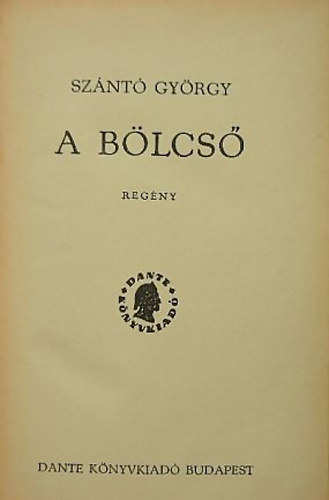 Sz�nt� Gy�rgy - A b�lcs�