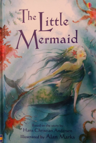 The little Mermaid ( Based on the Story by Hans christian Andersen ) - Usborne