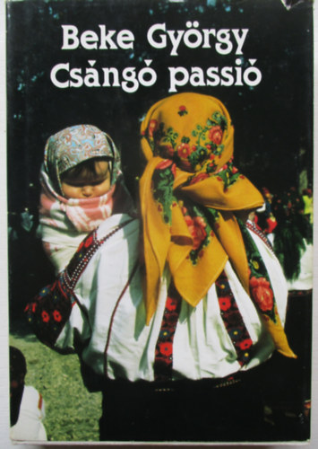 Beke Gy�rgy - Cs�ng� passi�