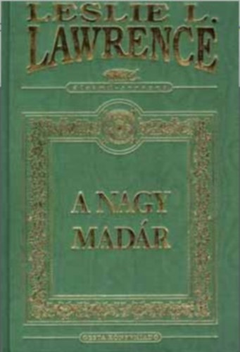 Leslie L. Lawrence - A Nagy Madr