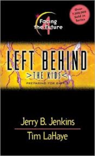 Jerry B. Jenkins - Left Behind: The Kids - Facing the Future (Book 4)