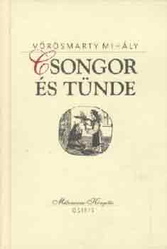 Vrsmarty Mihly - Csongor s Tnde
