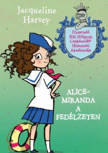 Jacqueline Harvey - Alice-Miranda a fedlzeten