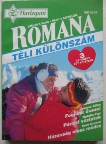 Natalie Fox, Sara Craven Jeanne Allan - Romana téli különszám 1993/1. Fogjunk össze ! Párizsi vázlatok, Házasság olasz módra