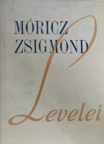 F. Csanak Dra - Mricz Zsigmond levelei II.