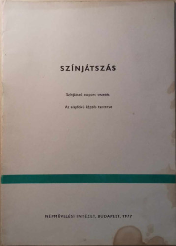 Sznjtszs - Sznjtsz csoport vezets - Az alapfok kpzs tanterve