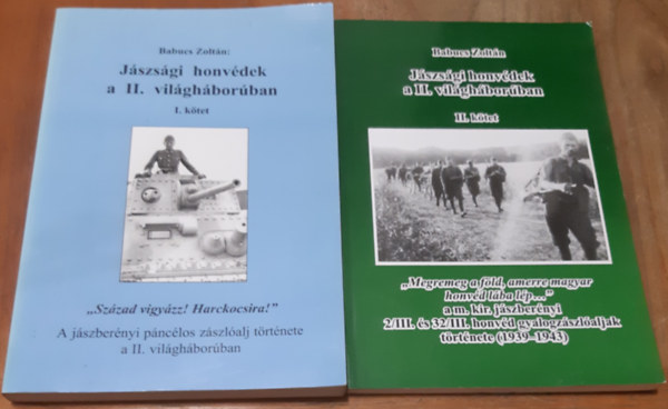 Babucs Zoltn - Jszsgi honvdek a II. vilghborban I-II.