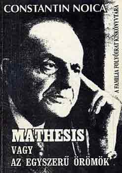 Constantin Noica - Mathesis vagy az egyszer rmk