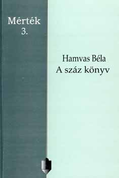 Hamvas Bla - A szz knyv - 3. fzet
