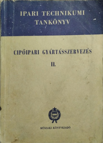 Cip�ipari gy�rt�sszervez�s II.