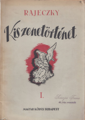 Rajeczky Benjamin - Kis zenetrtnet I.