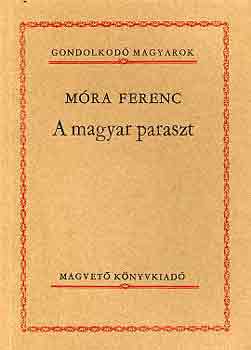 Móra Ferenc - A magyar paraszt