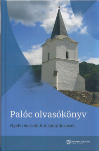 Palóc olvasókönyv - Nyelvi és irodalmi kalandozások
