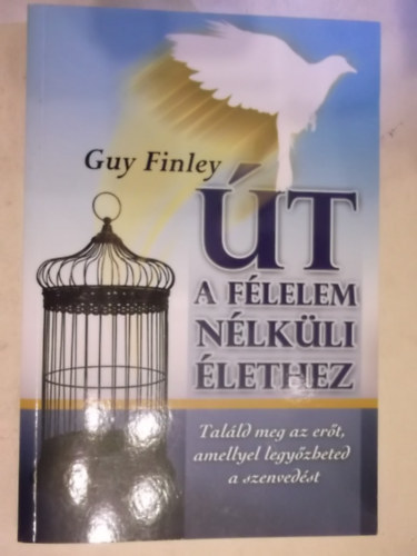 Guy Finley - t a flelem nlkli lethez