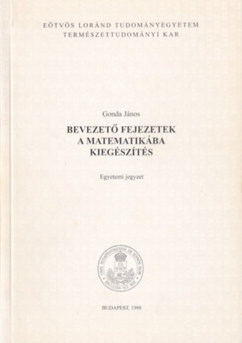 Gonda Jnos - Bevezet fejezetek a matematikba kiegszts