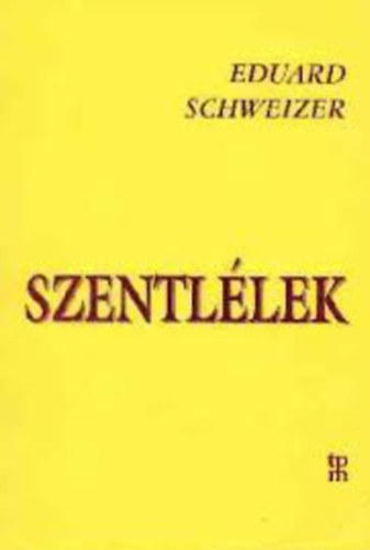 Eduard Schweizer - Szentl�lek