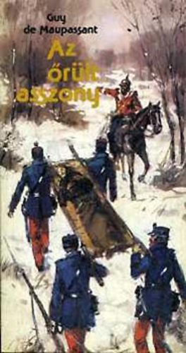 Guy De Maupassant - Az �r�lt asszony