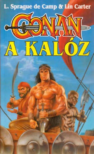 Sprague de Camp; Paul Carter - Conan, a kalz