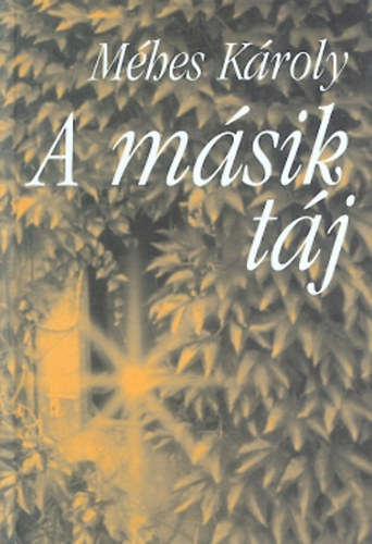 M�hes K�roly - A m�sik t�j