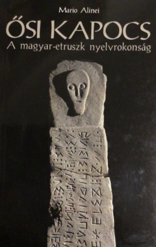 Mario Alinei - �si kapocs - A magyar-etruszk nyelvrokons�g