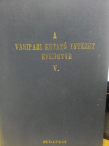 Vasipari kutat� int�zet �vk�nyve V.