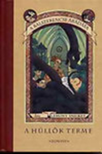 Lemony Snicket - A balszerencse radsa II.: A hllk terme