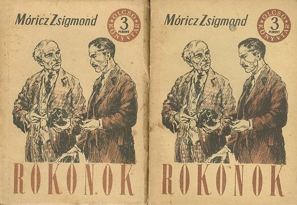 M�ricz Zsigmond - Rokonok I-II. (olcs� k�nyvt�r)