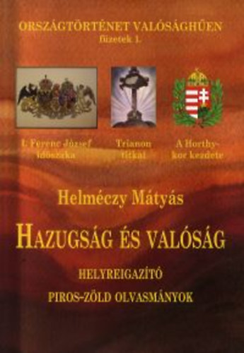 Dr. Helmczy Mtys - Hazugsg s valsg