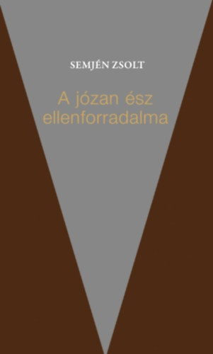 Semjn Zsolt - A jzan sz ellenforradalma