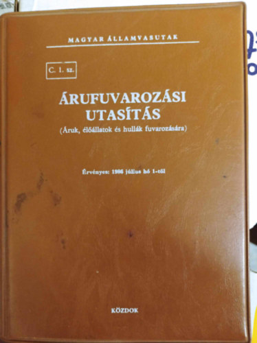 �rufuvaroz�si utas�t�s. (�ruk, �l��llatok �s hull�k fuvaroz�s�ra.)