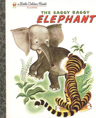 K. & B. Jackson - The saggy baggy elephant (Little Golden Book Classic)