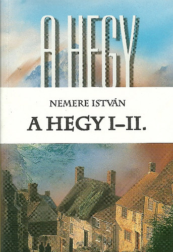 Nemere Istv�n - A hegy I-II.