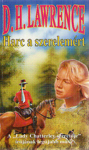 D.H. Lawrence - Harc a szerelem�rt
