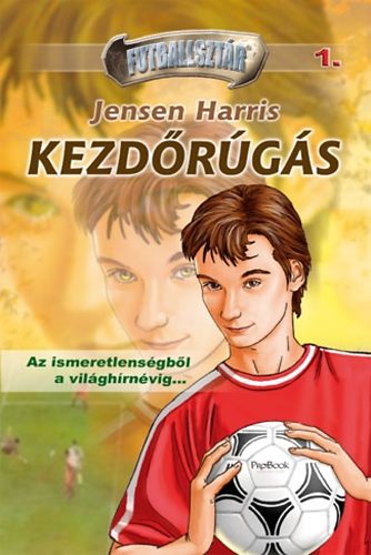 Jensen Harris - Kezd�r�g�s - Futballszt�r 1