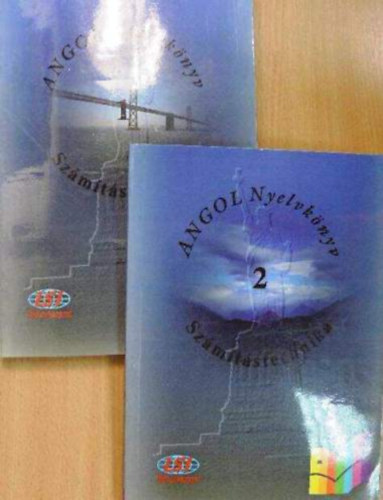 Sobieski Art�r �s Bernadett - Angol nyelvk�nyv - sz�m�t�stechnika I.-II.