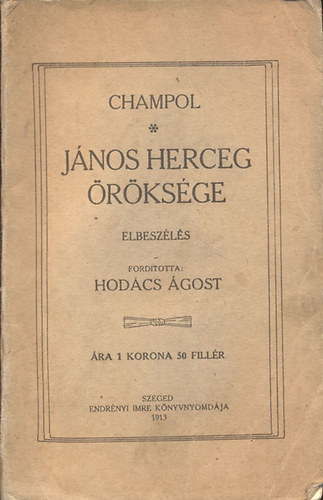 Champol - J�nos herceg �r�ks�ge