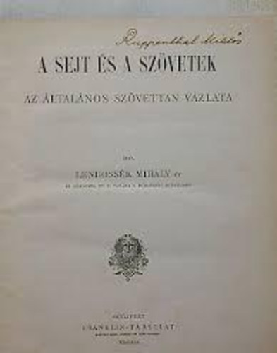 Lenhoss�k Mih�ly - A sejt �s a sz�vetek