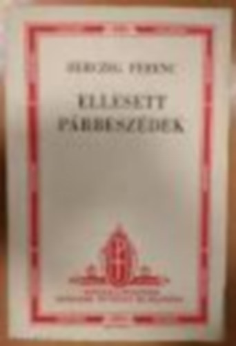 Herczeg Ferenc - Ellesett prbeszdek (Hincz Gyula rajzaival)
